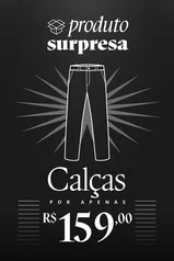 CALÇA SURPRESA CORES VARIADAS RESERVA