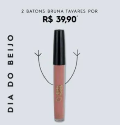 2 Batons Líquidos Bruna Tavares por R$39,90