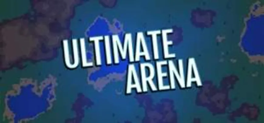 [Triverske] Ultimate Arena - grátis (ativa na Steam)