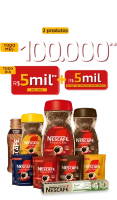 Compre 2 produtos nescafé  econcorra até 100mil reais