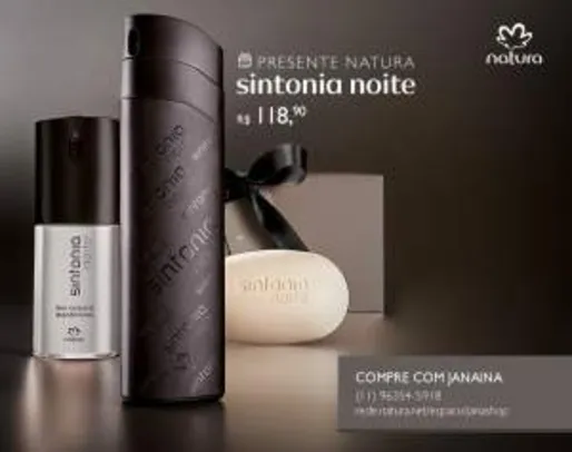 [Natura] Presente Natura Sintonia Noite - Desodorante Colônia + Deo Corporal + Sabonete em Barra + Embalagem R$ 118,90