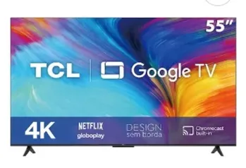 Smart TV LED 55" 4K TCL 55P635 HDR, Wifi Dual Band, Bluetooth, Controle Remoto com Comando por controle de Voz, Google Assistant e Borda fina