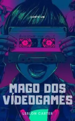 eBook GRÁTIS - Mago dos Vídeogames