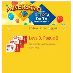 Produtos da linha Huggies Leve 3 Pague 2