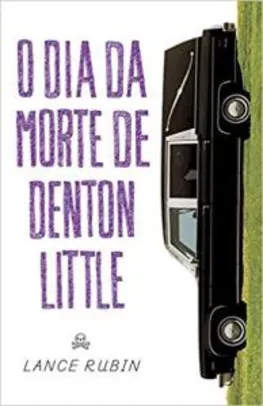 O Dia da Morte de Denton Little | R$7