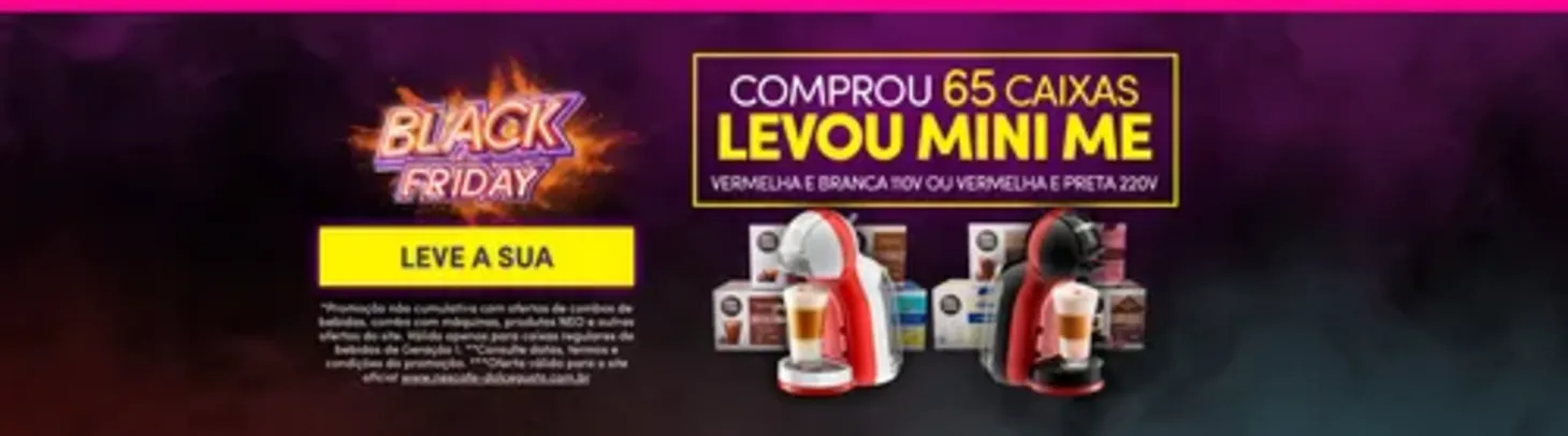 Compre 65 caixas e ganha uma Mini ME Dolce Gusto 220v ou 110v