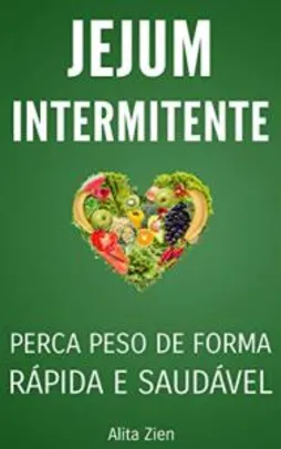 eBook grátis: Jejum Intermitente: Perca peso de forma rápida e saudável