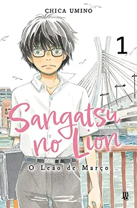 Sangatsu no Lion: O Leão de Março - Vol. 01