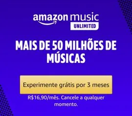 Amazon Music Unlimited - 3 Meses Grátis