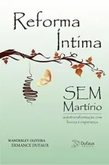 Ebook: Reforma íntima sem martírio: Autotransformação com leveza e esperança