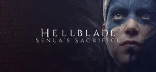 Hellblade: Senua's Sacrifice | R$14