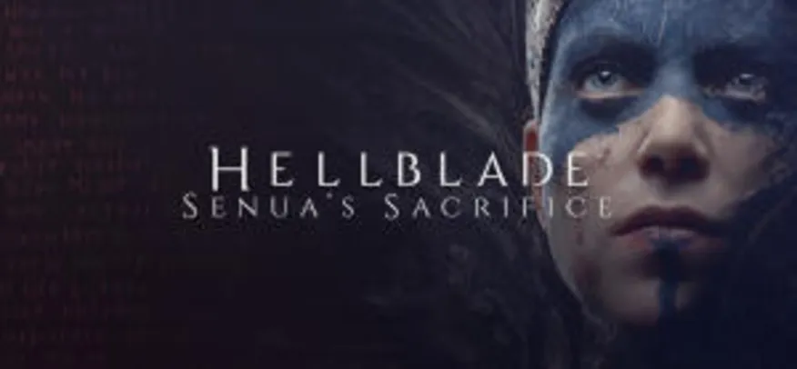 Hellblade: Senua's Sacrifice | R$14