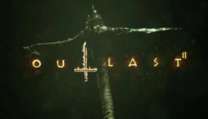 OUTLAST 2 - PC| R$12