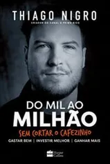 Livro - Do Mil Ao Milhão. Sem Cortar O Cafezinho | R$16