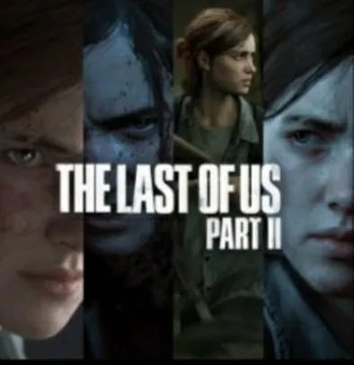 [PRÉ VENDA] The Last Of Us Parte 2 - PS4