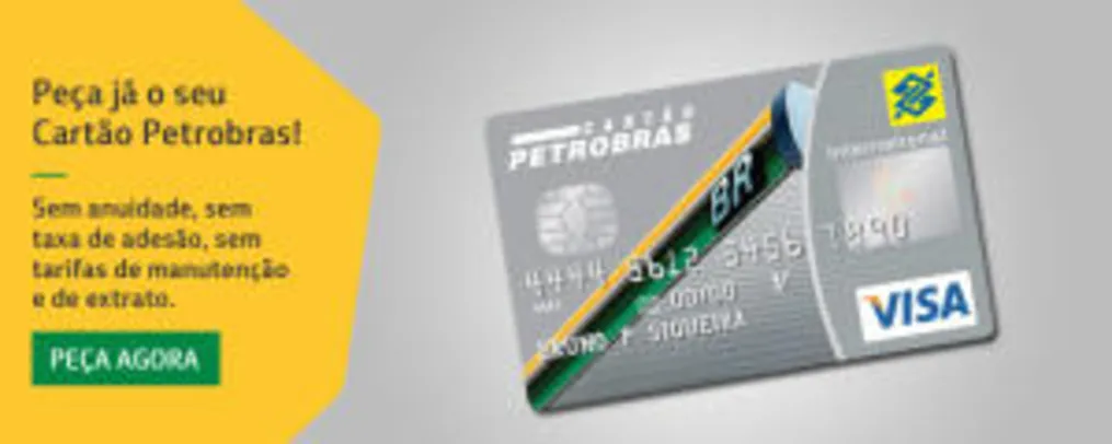 Cartão de Crédito Petrobras: sem anuidade