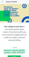 [Primeiro Pagamento] R$20 de cashback pagando com cartão de crédito