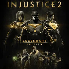 Injustice 2 - Legendary Edition | R$ 30