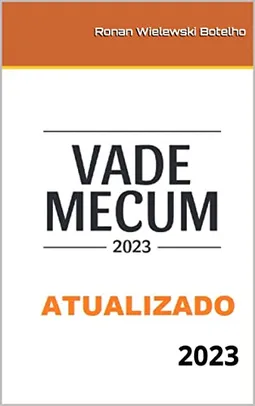 VADE MECUM 2023: Atualizado 2023