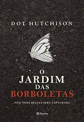 O jardim das borboletas Capa dura – 