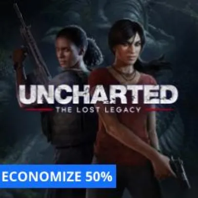 UNCHARTED: The Lost Legacy - PS4 - R$ 74