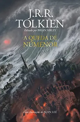 A Queda de Numenor: e outros contos da Segunda Era J. R. R. Tolkien