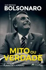 Mito ou Verdade: JAIR MESSIAS BOLSONARO (Novidade na descrição!)