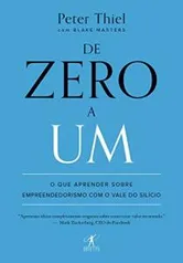 De zero a um: O que aprender sobre empreendedorismo com o Vale do Silício