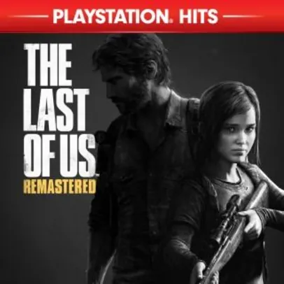 PSN The Last Of Us™ Remastered | R$40
