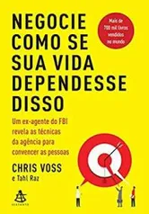 Livro - Negocie como se sua vida dependesse disso | R$24