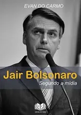 Jair Bolsonaro, segundo a mídia - R$ 48,39