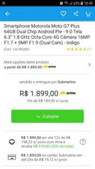 Motorola Moto G7 Plus 64GB Dual Chip 9.0 Tela 6.3" 1.8 GHz Octa-Core 4G Câmera 16MP F1.7 + 5MP F1.9 - Indigo | R$1.889 (R$1.519 com AME)