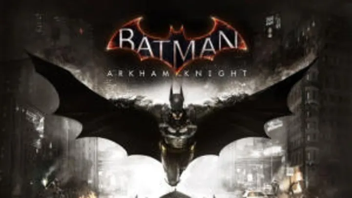 Batman: Arkham Knight PC