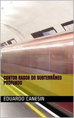 Ebook Grátis - Contos rasos do subterrâneo profundo