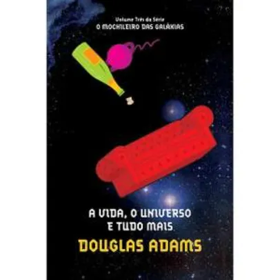 [Americanas] Livro,  A vida, o universo e tudo mais  $ 4,95