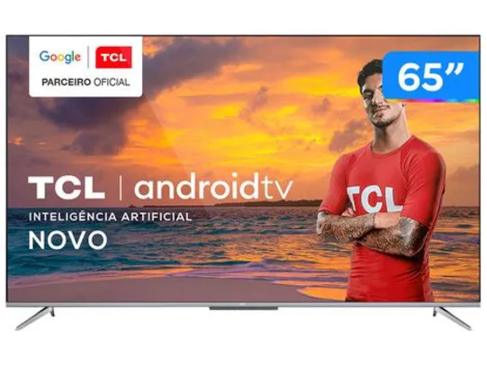 Smart TV 4K UHD LED 65" TCL 65P715 Android Wi-fi | R$3.000