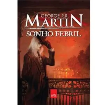 [EXTRA] Livro Sonho Febril do G.R.R. Martim por R$ 10