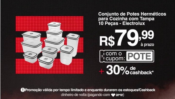 (APP/AME R$ 56/ SC AME R48)Conjunto de Potes Herméticos para Cozinha com Tampa 10 Peças - Electrolux