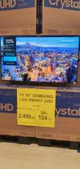 [loja física Carrefour Contagem - MG] TV Samsung Crystal 55" UHD