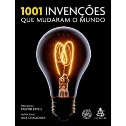[Submarino]  1001 Invenções Que Mudaram o Mundo  por R$ 22