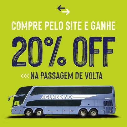 Passagem de Volta com 20% de Desconto!