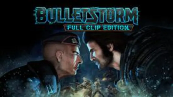 Jogo Bulletstorm: Full Clip Edition - PC Steam | R$7