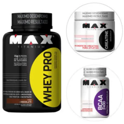 Kit Whey Pro 1 Kg + BCAA 2400 60 Cáps + Creatine Titanium 150 G - Max Titanium