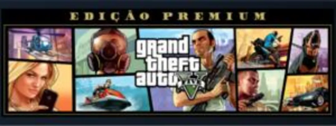 (Steam) Grand Theft Auto V: Edição Premium | R$33