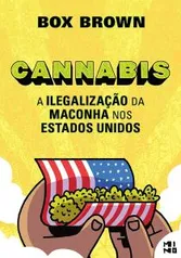 (Livro) Cannabis. A Ilegalização da Maconha nos Estados Unidos