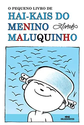 [Ebook] O pequeno livro de hai-kais do Menino Maluquinho (Coleção Menino Maluquinho)