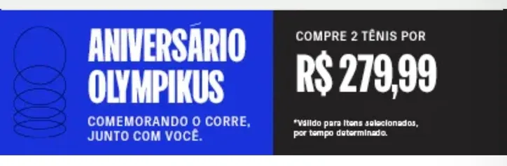 Compre 2 Tênis por R$279,99 no site Olympikus