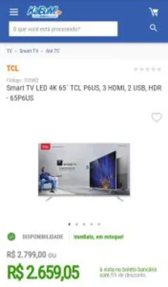 Smart TV LED 4K 65´ TCL P6US | R$ 2659