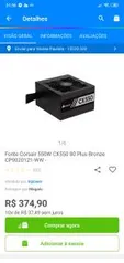 Fonte Corsair 550W CX550 80 Plus Bronze CP9020121-WW R$375