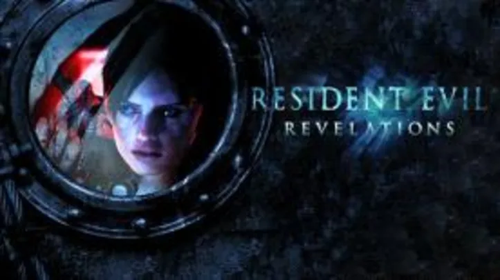 Resident Evil: Revelations (PC) - R$ 12 (79% OFF)
